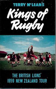 Sport: Kings Of Rugby: The British Lions' 1959 Tour Of New Zealand by Terry McLean