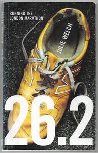 Sport: 26.2: Running The London Marathon by Julie Welch