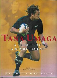 Sport: Tana Umaga: A Tribute To A Rugby Legend by John Matheson