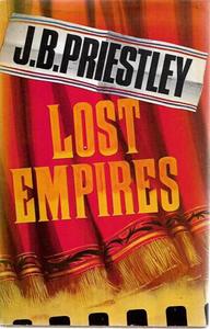 Lost Empires: Being Richard Herncastle's Account Of His Life On The Variety&hellip;