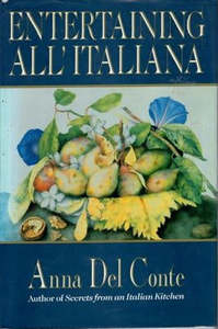 Entertaining All' Italiana by Anna Del Conte