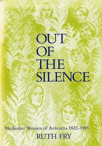 Nz Religion: Out of the Silence by Ruth Fry
