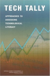 Tech Tally: Approaches To Assessing Technological Literacy by Greg Pearson