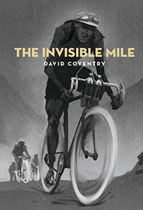 The Invisible Mile by David Coventry