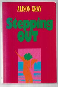 New Zealand Fiction: Stepping Out by Alison Gray
