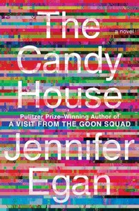Fiction: The Candy House by Jennifer Egan