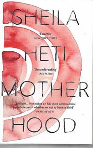 Motherhood by Sheila Heti