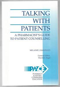 Talking With Patients: A Pharmacist's Guide To Patient Counseling by Melani&hellip;