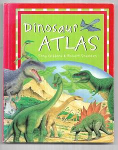 Animal Pieces - Dinosaur Atlas by Tony Gibbons and Robert Snedden
