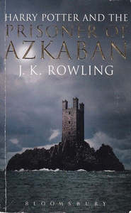 Childrens: Harry Potter And The Prisoner Of Azkaban by J. K. Rowling