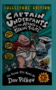 Captain Underpants And The Attack Of The Talking Toilets by Dav Pilkey