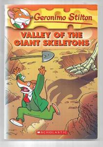 Childrens: Valley of the Giant Skeletons (Geronimo Stilton) by Geronimo Stilton