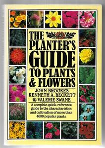 The Planter's Guide To Plants & Flowers by John Beckett and Kenneth A. Beck&hellip;