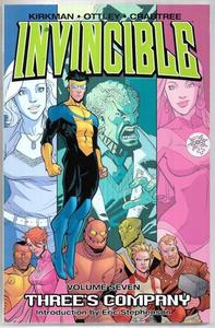 Invincible Volume 7: Three's Company by Robert Kirkman