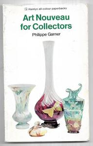 Hobby Crafts: Art Nouveau For Collectors by Philippe Garner