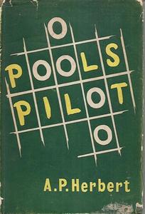 Humour: Pools pilot or Why not you? by A P Herbert