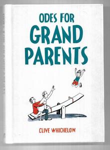 Humour: Odes For Grandparents by Clive Whichelow