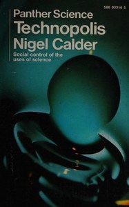 Non Fiction: Technopolis by Nigel Calder