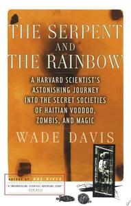 Non Fiction: The Serpent And The Rainbow by Wade Davis