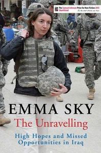 Non Fiction: The Unravelling by Emma Sky