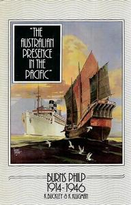 Non Fiction: The Australian Presence In The Pacific: Burns Philp, 1914-1946 by Kenneth D. Buckley and K. Klugman