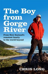 The Boy From Gorge River From New Zealand's Remotest Family To The World Be&hellip;