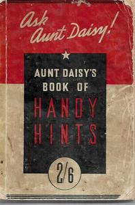 Aunt Daisy's Book of Handy Hints by Aunt Daisy