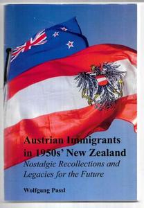 Austrian Immigrants In 1950S' New Zealand: Nostalgic Recollections And Lega&hellip;