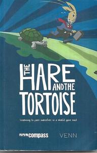Religion: The Hare And The Tortoise Learning To Pace Ourselves In A World Gone Mad by Roshan Allpress and Sam Bloore and Andrew Shamy