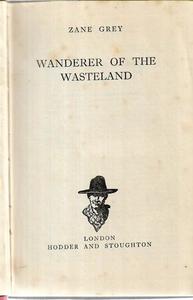 Wanderer Of The Wasteland by Zane Grey