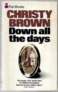 Down All The Days by Christy Brown