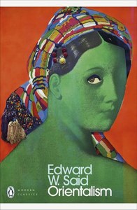 Classics: Orientalism by Edward W. Said