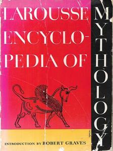 Mythology: Larousse Encyclopedia of Mythology