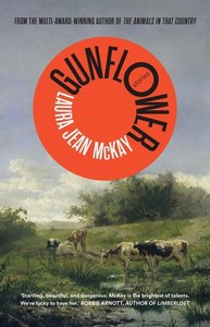 Short Stories: Gunflower Stories by Laura Jean Mckay