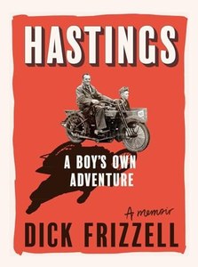Hastings: A Boy's Own Adventure by Dick Frizzell