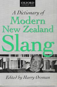 Reference: A Dictionary of Modern New Zealand Slang by H. W. Orsman