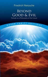 Beyond Good And Evil Prelude To A Philosophy Of The Future by Friedrich Wilhelm &hellip;