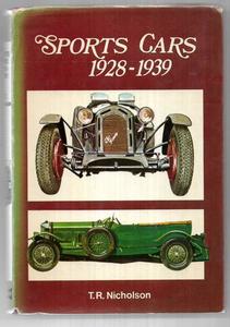 Sports Cars, 1928-39 (Cars of the World in Colour) by Timothy Robin Nicholson