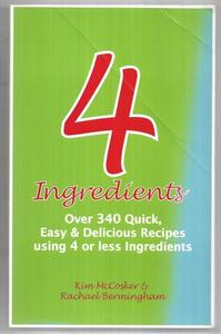 Cooking: 4 Ingredients by Rachael Bermingham and Kim McCosker