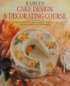 Hamlyn Cake Design And Decorating Course by Suzy Powling