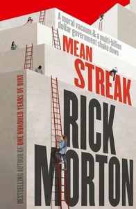 Non Fiction: Mean Streak: A Moral Vacuum, A Dodgy Debt Generator And A Multi-Billion Government Fraud by Rick Morton