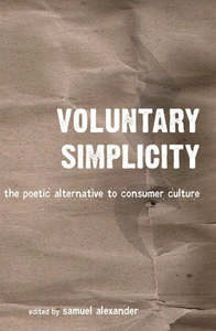 Voluntary Simplicity: The Poetic Alternative To Consumer Culture by Mark Alan Bu&hellip;