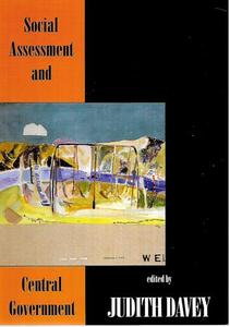 Nz Non Fiction: Social Assessment And Central Government by Judith A. Davey
