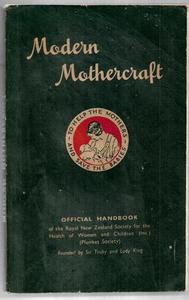 Modern Mothercraft - A Guide To Parents by Royal New Zealand Society for the Hea&hellip;