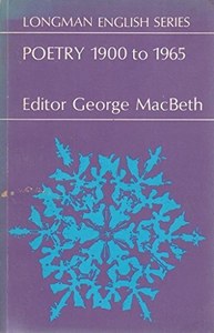 Poetry 1900 To 1965: An Anthology by George MacBeth