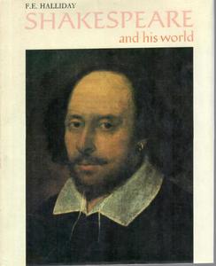 Plays: Shakespeare And His World by Frank Ernest Halliday