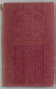 The Handy Shilling Atlas Of The World (Sixth Edition) by Ward, Lock and Company, ltd