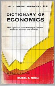 Reference: A Dictionary Of Economics by Harold Stephenson Sloan and Arnold J. Zurcher