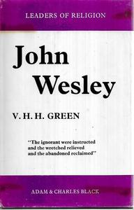 Religion: John Wesley by Vivian Hubert Howard Green