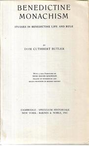 Religion: Benedictine Monachsim: Studies In Benedictine Life And Rule by Cuthbert Butler